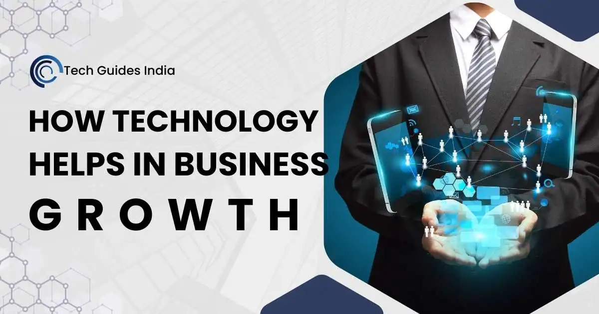 How Technology Helps In Business Growth