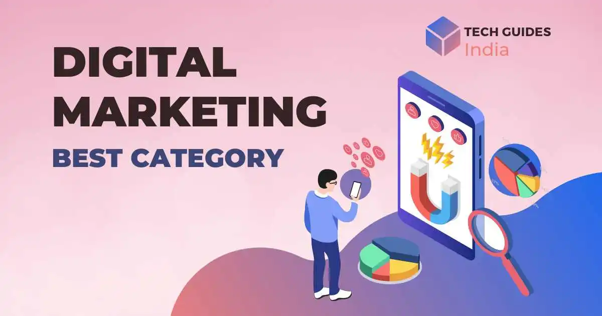 What Category Best Describes Digital Marketing?